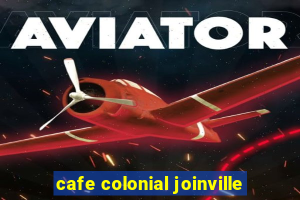 cafe colonial joinville